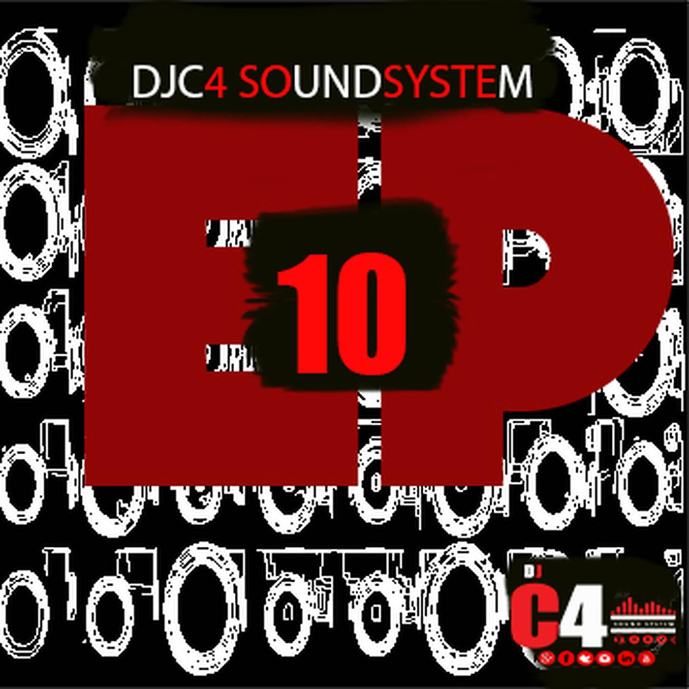 DJC4SOUNDSYSTEM #EP MIXTAPE 10 episode artwork