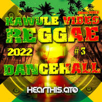 Reggae Dancehall Kawulé Vibes Show #03 - 2022 by Kawulé Vibes