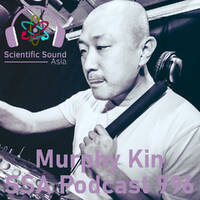 Scientific Sound Radio Podcast 996, Bicycle Corporations' Roots 118 with guest Murphy Kin. by Scientific Sound Asia Radio