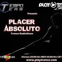 Tempo Team Pres. PLACER ABSOLUTO EP 001 by tempoteamofficial