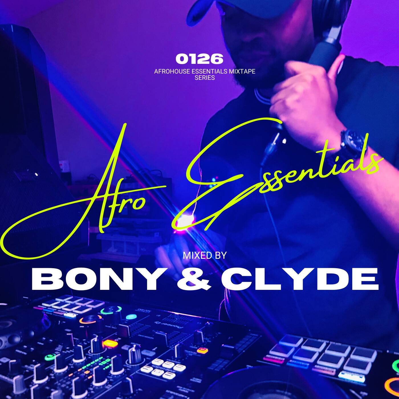 AfroHouse Essentials 0126 Mixed by Bony & Clyde