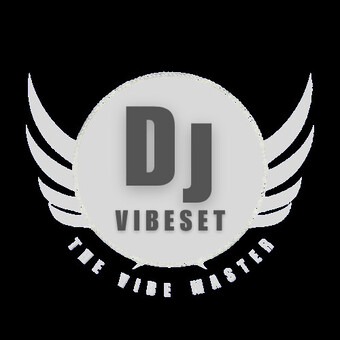 DJ Vibeset-The Vibe Master