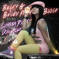 Becky G - Becky From The Block (Don Alex Remix) by Don Alex