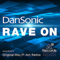 DanSonic - &quot;Rave On&quot;