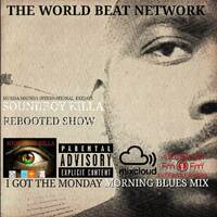 I GOT THE MONDAY MORNING BLUES MIX 9/24/2018 NEW FORMAT by Djsoundboy-killa