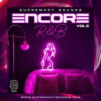Encore - Vol 2 - R&amp;B by supremacysounds