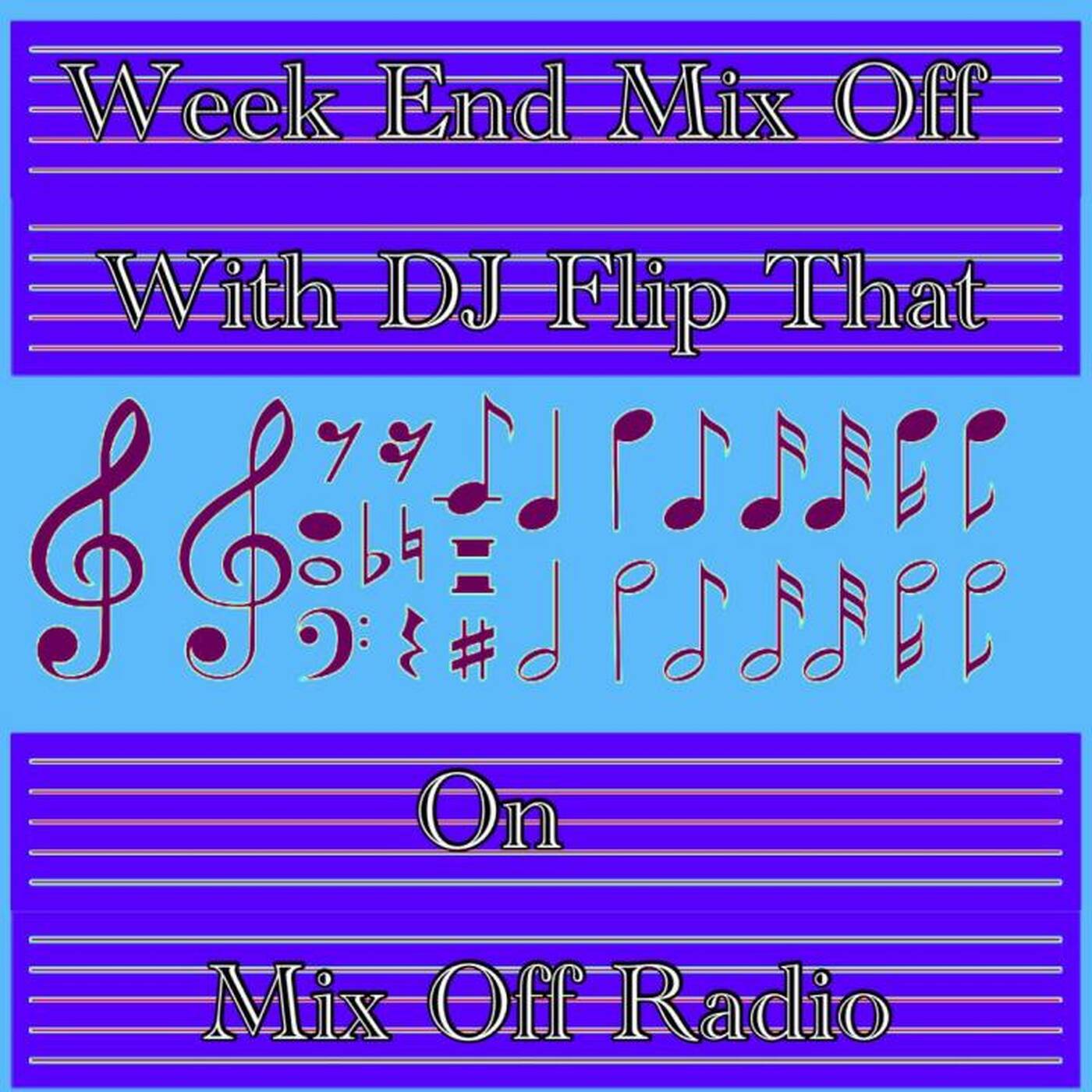 Mix Off Radio - Week End Mix Off 3_5_22 ( DJ Mix) Music Variety episode artwork