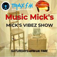 Music Mick's Mick's Vibez Show on www.traxfm.org - 13th June 2026 by Trax - The Original Pirates