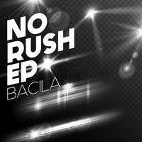 Bacila - No Rush by Bad Clown Records