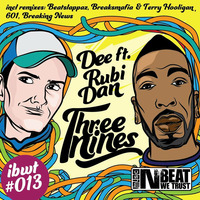 Dee ft. Rubi Dan - Three Nines (BreaksMafia &amp; Terry Hooligan Remix) by Terry Hooligan