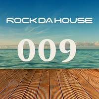 Dog Rock presents Rock Da House 009 by Dog Rock