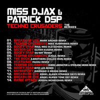 Miss Djax Patrick DSP - Techno Crusaders The Remixes full album by PATRICK DSP