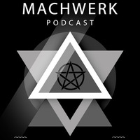 Patrick Arbez - Machwerk Podcast [LIVE PA] #044 by Machwerk