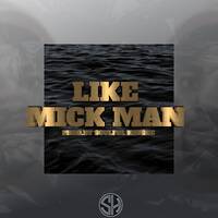 LIKE MICK MAN 1.0(SoulfulkayGee ft Keystone012) by SoulfuLKayGee 🤺🤺🤺