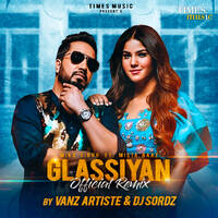 Glassiyan (Official Remix) - VANZ Artiste &amp; DJ Sordz | Times Music by DJ Sordz