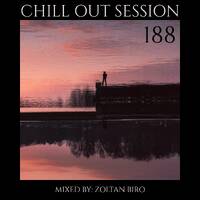 Zoltan Biro - Chill Out Session 188 by Zoltan Biro