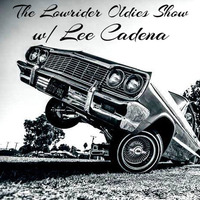 Lowrider Oldies Show W/ LEE CADENA - FUNK 919 by Lee Cadena