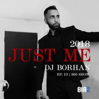 DJ Borhan - 2018 Just Me by DJ Borhan