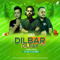 Dilbar (Remix) - DJ DK x Muzik Mafia x DJ Bids by All Indian DJs Drive