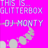 Glitterbox Mix Vol#4 by DJ Monty UK