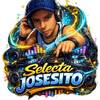 Selecta Josesito C-2🎧