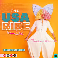 THE USA RIDE MIX 2021 (Valentines Edition) - DJ LANCE THE MAN ft Ed Sheeran,Justin Beiber,Dua Lipa,Sia,Jason Derulo, &amp; more by DJ LANCE THE MAN
