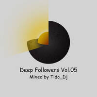 Deep Followers Vol.05 by Tido_Dj