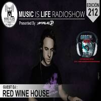 Music Is Life Radioshow 212 - Guest Mix (Red Wine House) by Orbital Music Radio