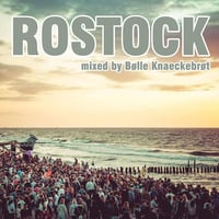 Rostock-Live DJ-Set mixed by Bølle Knaeckebrøt by Makrohouse