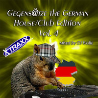 Gegens@tze the German House/Club Edition Vol.4 by X-Traxx