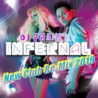 Infernal - From Paris To Berlin (DJ Francky´s New Club Remix 2019) by Dj Francky