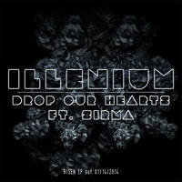 ILLENIUM - Drop Our Hearts (Ft. Sirma) Part I by Vova