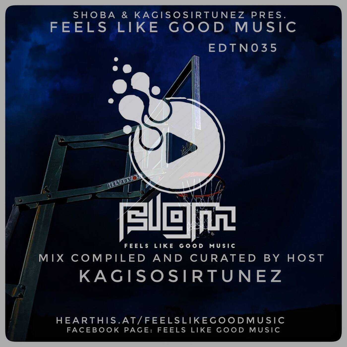 Feelslikegoodmusic EDTN 035 KAGISOSIRTUNEZ