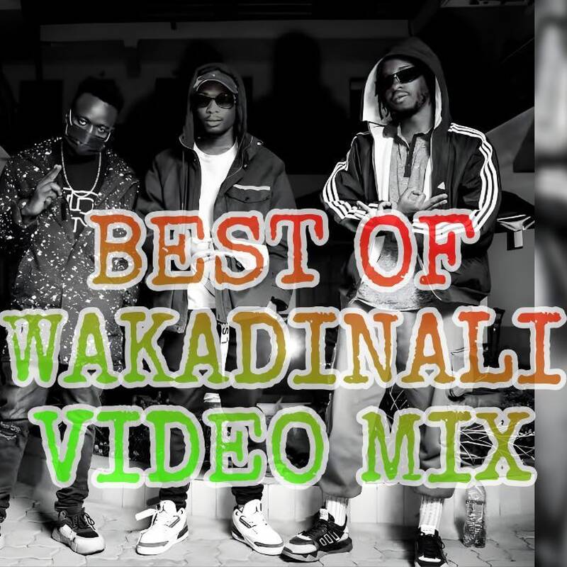 Best Of Wakadinali Video Mix-Drill & Hiphop Ft Scar Mkadinali, Domani Munga, Sewersydaa, Dyana Cods