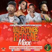 DJ BUNDUKI VALENTINE REGGAE MIXX 2021 RH RADIO by Haniel