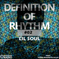 Definition Of Rhythm #02: Lil Soul by MaxNote