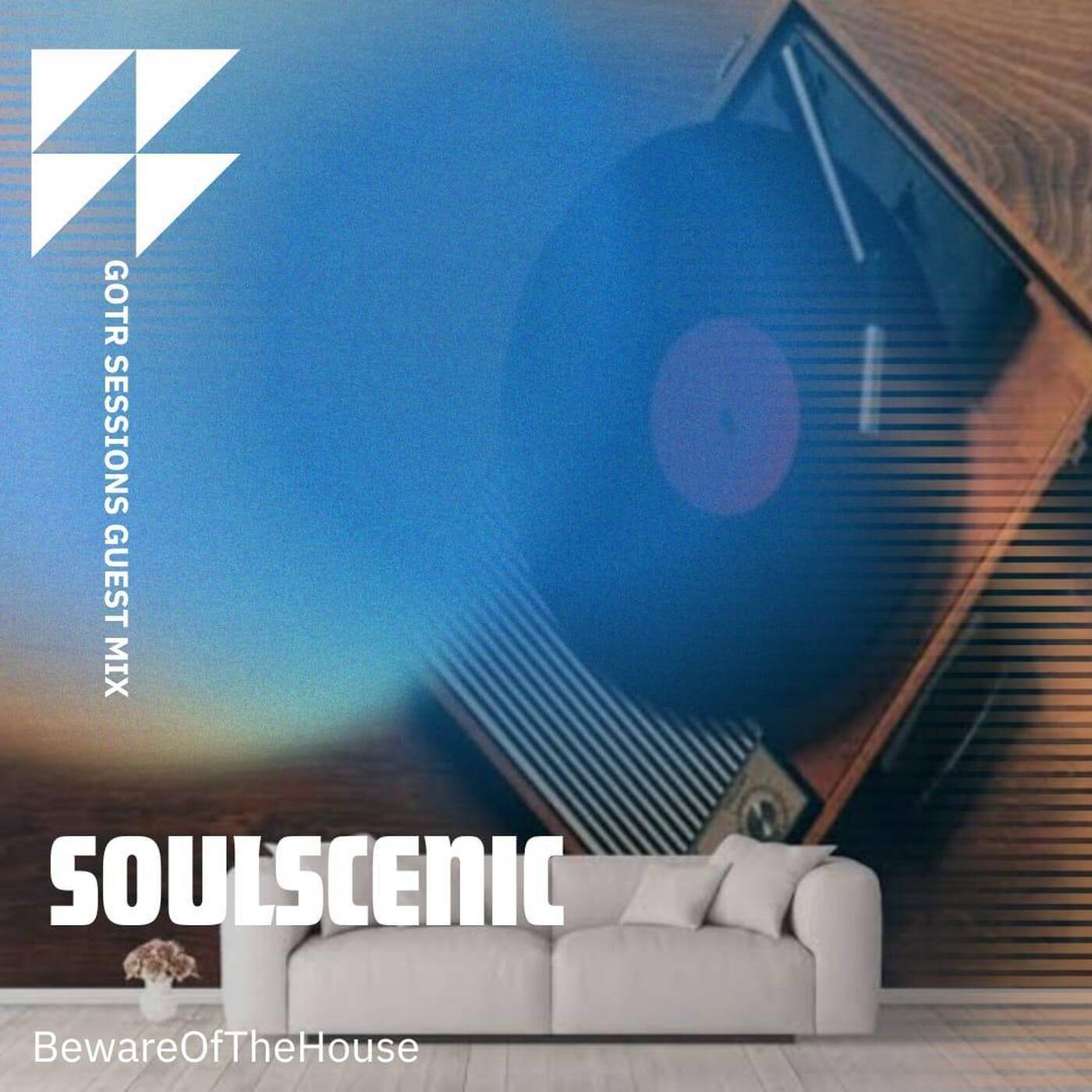 GOTR 004 - SoulScenic (Guest Mix) episode artwork