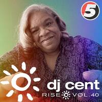 DJ Cent mix / 5 Mag RISE vol 40 by 5 Magazine