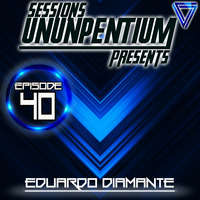 Ununpentium Sessions Episode 40 [ More Bass Radio Residency ] by Eduardo Diamante