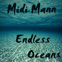 Midi Mann - Endless Oceans by MoveDaHouse Radio