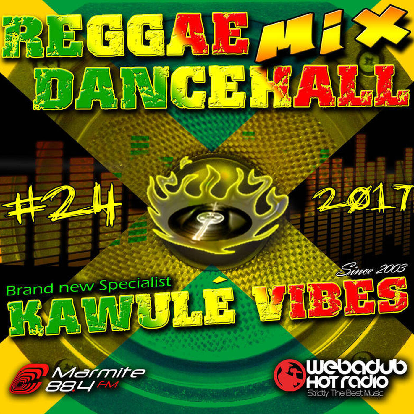 #24 2017 Reggae Dancehall Kawulé Vibes Radio Show