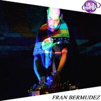 FRAN BERMUDEZ THE ANIMAL SESION VOL 17 Mega Radio 05/08/2020 by Fran Bermudez DJ MEGA RADIO