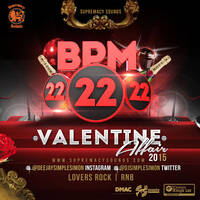 BPM 22 ( Valentines Affair 2015 ) by supremacysounds