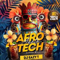 DJ EAZY T - Afro Meets Tech Vol 5 (Dec 2024) by DJ Eazy T