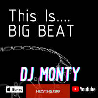 This Is.. Big Beat Vol. 1 @320kbps by DJ Monty UK