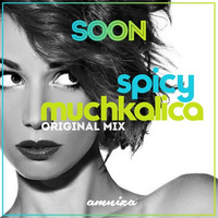 Amniza - Spicy Muchkalica (Original Mix) [PPMusic] by Amniza