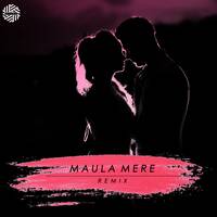 Maula Mere ( Remix ) | DJ MITRA by DJ MITRA