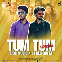 Tum Tum (Remix) - Rion Music &amp; DJ Deb Dutta by All Indian DJs Drive