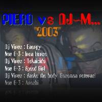 Dj Piero Vs Dj~M...