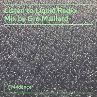 FM4 Liquid Radio - Gré Maillard (03.02.2025) by djsets4u